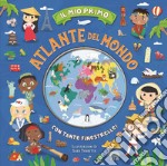 Il mio primo atlante del mondo libro