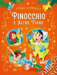 Pinocchio e altre fiabe. Ediz. a colori libro