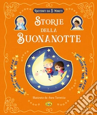 Storie della buonanotte. Ediz. a colori libro