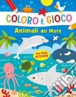 Animali del mare. Coloro e gioco. Ediz. a colori libro