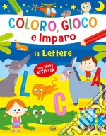 Le lettere. Coloro, gioco e mi diverto. Ediz. a colori libro