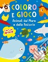 Animali del mare e della fattoria. Coloro e gioco. Ediz. a colori libro