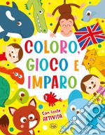 Coloro, gioco e imparo. Ediz. a colori libro