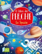 Lo spazio. Ediz. a colori libro