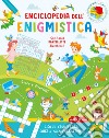 Enciclopedia dell'enigmistica. Da 8-10 anni libro