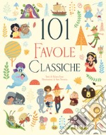 101 favole classiche. Ediz. a colori libro