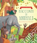 Racconti di animali. Ediz. a colori libro