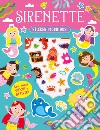 Sirenette. Ediz. a colori libro