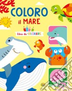 Coloro il mare. Ediz. a colori