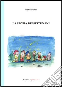 La storia dei sette nani libro