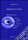 Emozioni su tela libro