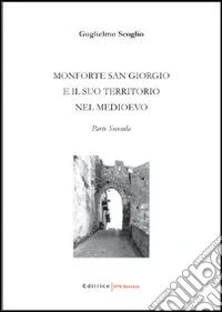 Monforte San Giorgio e il suo territorio nel Medioevo