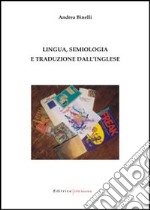 Lingua, semiologia e traduzione dall'inglese libro