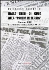 Dalla crisi di Cuba alla «Pacem in terris». Giovanni XXIII e la pace attraverso la stampa italiana libro