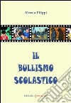 Il bullismo scolastico libro