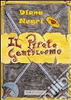 Il pirata gentiluomo libro