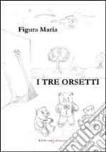 I tre orsetti libro