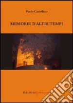 Memorie d'altri tempi libro