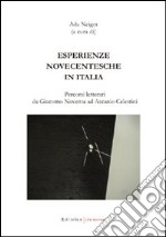 Esperienze novecentesche in Italia. Percorsi letterari da Giacomo Noventa ad Ascanio Celestini libro