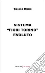 Sistema «Fiori Torino» evoluto