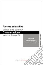 Manuale di comunicazione della ricerca scientifica