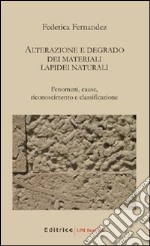 Alterazione e degrado dei materiali lapidei naturali