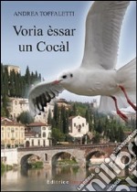 Vorìa èssar un Cocàl libro