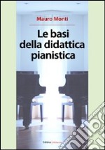 Le basi della didattica pianistica libro