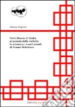 Dalla Russia di Stalin al pianeta delle farfalle: la scienza e i nuovi mondi di Naomi Mitchison libro