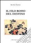 Il filo rosso del destino libro