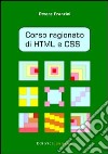 Corso ragionato di HTML e CSS libro