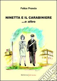 Ninetta e il carabiniere e altro libro