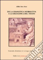 De la gramática normativa a la gramática del texto