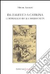 Da Zaleuco a Catilina. L'oltraggio della mediocrità libro