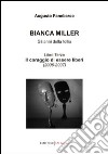 Bianca Miller. Gli anni della follia (3) libro
