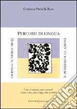 Percorsi di lingua. Dare forma al pensiero. Il pensiero e le azioni