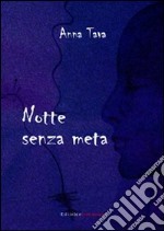 Notte senza meta libro