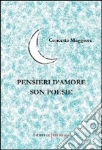 Pensieri d'amore son poesie