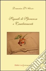 Segnali di speranza e cambiamenti libro