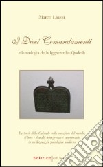 I dieci comandamenti e la teologia della Iggheret ha-Qodesh libro