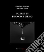 Poesie in bianco e nero. Ediz. illustrata libro