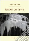 Pensieri per la vita. Testo spagnolo a fronte libro