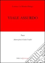 Viale assurdo libro