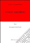 Viale assurdo libro