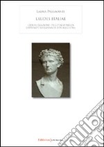 Laudes italiae. L'idealizzazione dell'Italia nella letteratura latina di età augustea libro