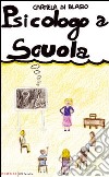 Psicologo a scuola libro