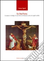 Cur Deus victima. La proposta cristologica di Jon Sobrino nell'orizzonte storico dei popoli crocifissi libro