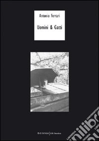 Uomini & gatti libro