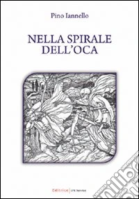 Nella spirale dell'oca libro