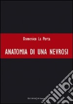 Anatomia di una nevrosi